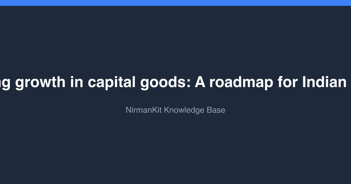 Securing growth in capital goods: A roadmap for Indian MSMEs