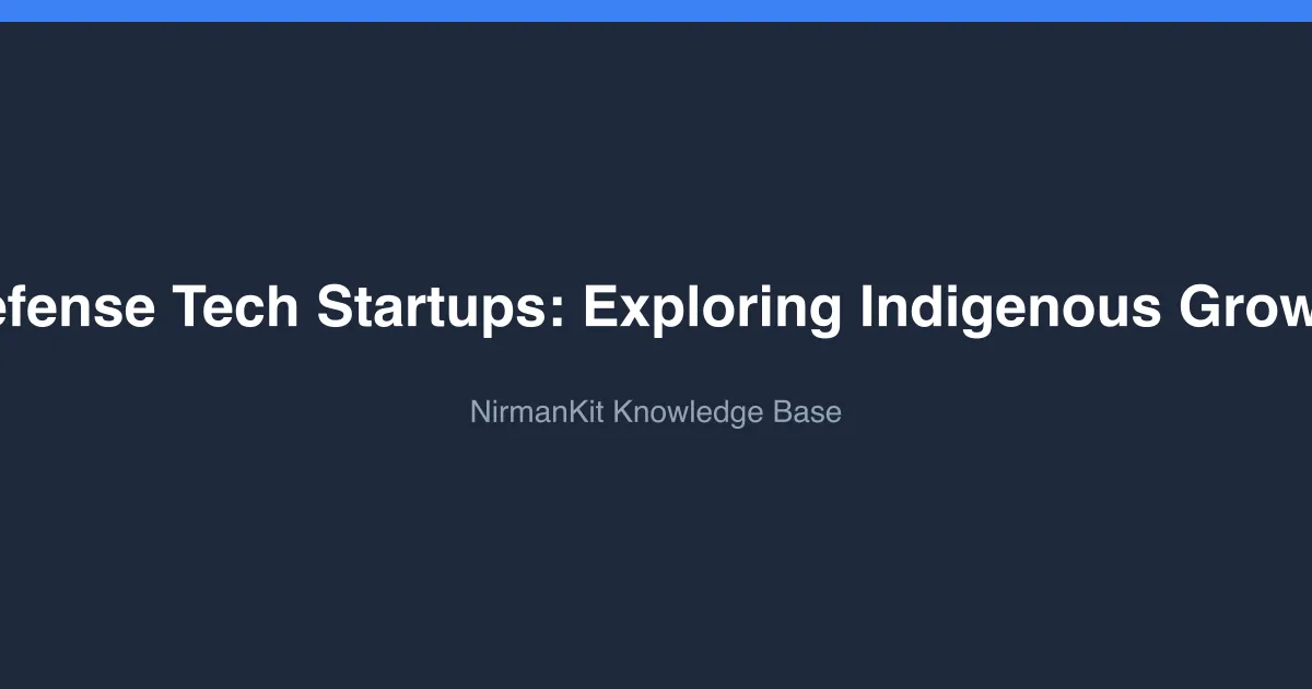 Defense Tech Startups: Exploring Indigenous Growth