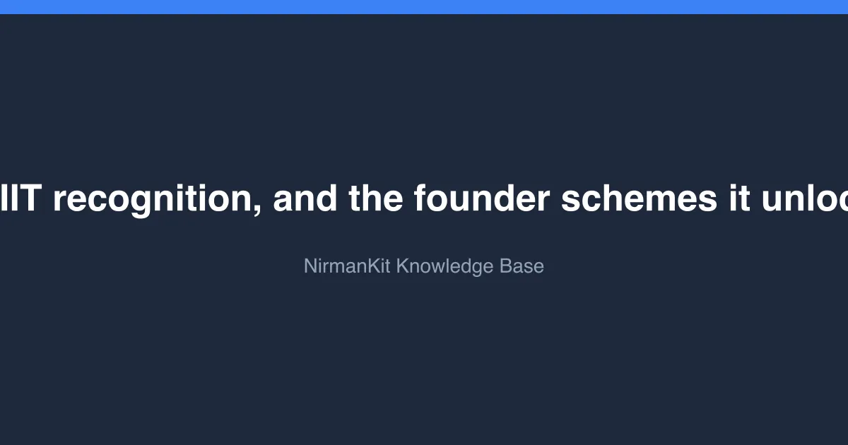 DPIIT recognition, and the founder schemes it unlocks