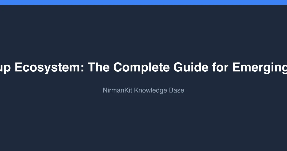 India's Startup Ecosystem: The Complete Guide for Emerging Businesses