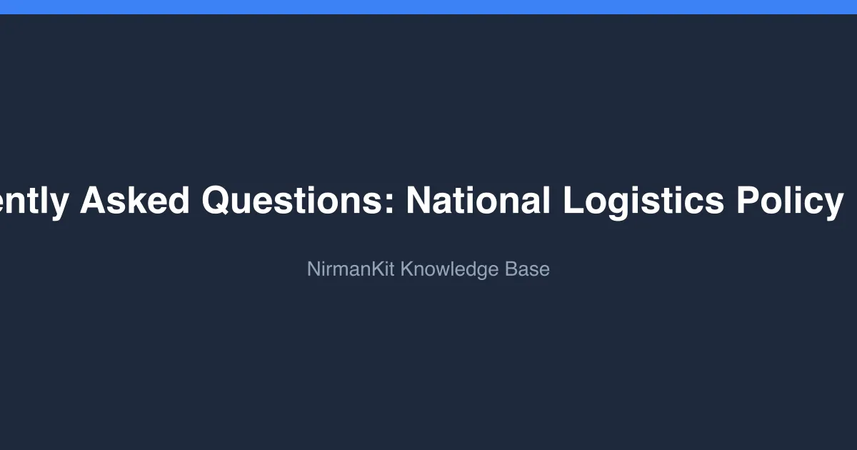 Frequently Asked Questions: National Logistics Policy & ULIP