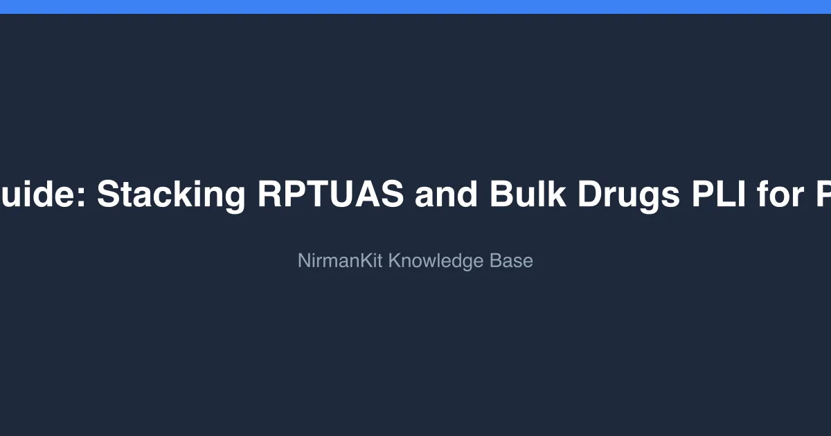 Scheme Pair Guide: Stacking RPTUAS and Bulk Drugs PLI for Pharma MSMEs